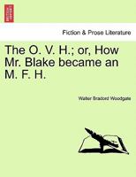 The O. V. H.; or, How Mr. Blake became an M. F. H. 1240870035 Book Cover
