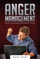 Anger Management: Effective Anger Management Guide 1914095006 Book Cover