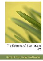 The Elements of internatonal Law 1140558382 Book Cover