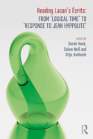 Reading Lacan's Écrits: From ‘Logical Time’ to ‘Response to Jean Hyppolite’ 1032205776 Book Cover