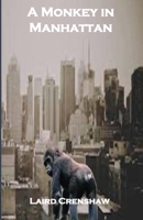 A Monkey in Manhattan B0CHLC9RLL Book Cover