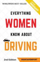 Everything Women Know About Driving 1543128122 Book Cover