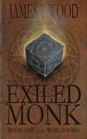 The Exiled Monk 1515344436 Book Cover