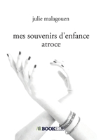 mes souvenirs d'enfance atroce (French Edition) B0FCFK6GQ8 Book Cover