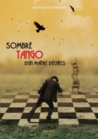 Sombre tango d'un maître d'échecs (French Edition) 2315004896 Book Cover
