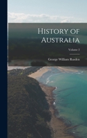 History of Australia; Volume 2 1018386572 Book Cover