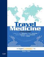 Travel Medicine: Expert Consult 1455710768 Book Cover