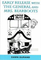 Early Release with the General and Mrs. Bearboots 0533162556 Book Cover
