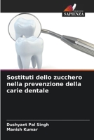 Sostituti dello zucchero nella prevenzione della carie dentale 6205319985 Book Cover