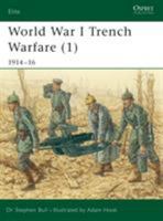 World War I Trench Warfare (1): 1914–16 B002L4UMGA Book Cover