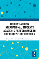 Understanding International Students’ Academic Performance in Top Chinese Universities 1032963409 Book Cover