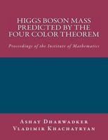 Higgs Boson Mass Predicted by the Four Color Theorem 1466403993 Book Cover