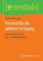 Personal Für Die Additive Fertigung: Kompetenzen, Berufe, Aus- Und Weiterbildung 3658133066 Book Cover