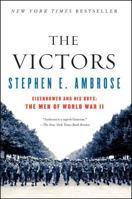The Victors: Eisenhower and His Boys 1847397646 Book Cover