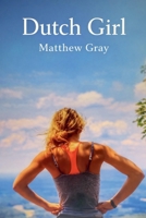 Dutch Girl B0GM2S9YX5 Book Cover