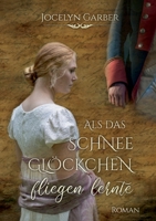 Als das Schneeglöckchen fliegen lernte 3750420777 Book Cover