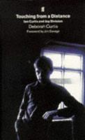 Touching from a distance: Ian Curtis & Joy Division