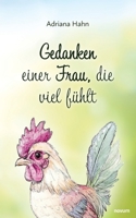 Gedanken einer Frau, die viel fühlt (German Edition) 3711615589 Book Cover