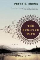 The Fugitive Wife 0393329755 Book Cover