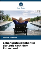Lebenszufriedenheit in der Zeit nach dem Ruhestand (German Edition) 6208567122 Book Cover