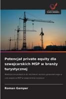 Potencjal private equity dla szwajcarskich MSP w branzy turystycznej (Polish Edition) 6202469161 Book Cover