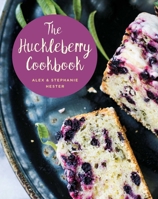 Huckleberry Cookbook 2ed CB 0762747951 Book Cover