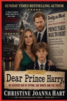 Dear Prince Harry,: He Accused Her of Spying. She Wrote Him The Truth. (The Psychotherapist Series.) B0HCPBMGLJ Book Cover