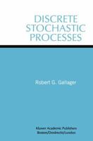 Discrete Stochastic Processes (The International Series in Engineering and Computer Science) 0792395832 Book Cover