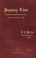 Pasquaney Echoes, Newfound Lake, NH F.L.Pattee,1893 1456521780 Book Cover