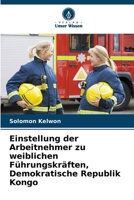 Einstellung der Arbeitnehmer zu weiblichen Führungskräften, Demokratische Republik Kongo (German Edition) 6208022614 Book Cover