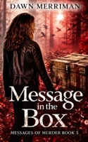 MESSSAGE in the BOX (Messages of Murder) B09F1FY4Y2 Book Cover