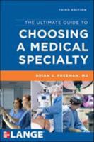 The Ultimate Guide To Choosing A Medical Specialty 0071479414 Book Cover