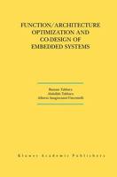 Function/Architecture Optimization and Co-Design of Embedded Systems (The Springer International Series in Engineering and Computer Science)