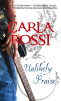 Unlikely Praise 1611161428 Book Cover