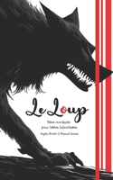 Le Loup: Pièce mordante pour bêtes (in)civilisées (French Edition) B0FKY2B57V Book Cover