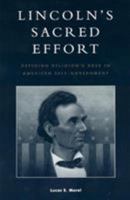 Lincoln's Sacred Effort 0739101064 Book Cover