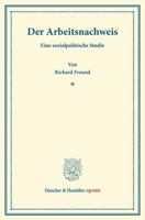 Der Arbeitsnachweis: Eine Sozialpolitische Studie. (Erweiterter Sonderabdruck Aus Der Sozialen Praxis) 3428163451 Book Cover