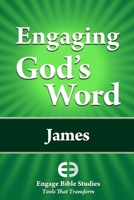 Engaging God's Word: James 1621940004 Book Cover