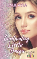 Captivating Little Omega: Twisted Little Tales B0CT59777L Book Cover