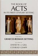 The Book of Acts in Its Graeco-Roman Setting (Book of Acts in Its First Century Setting)