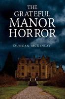 The Grateful Manor Horror 1848979363 Book Cover