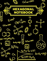 Hexagonal Notebook: 1/4 Hexagonal Science Chemistry & Biochemistry Structures Honeycomb Graph Paper Composition Notebook Journal For Teachers and students Math & Science Chemical Hex Grid Paper 150 Pa 1692598651 Book Cover