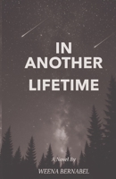 In Another Lifetime: "One sticky note. One promise. A thousand reasons to fight for forever." (Twin Flames) B0FPTZKNDS Book Cover