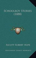 Schoolboy Stories 1120700191 Book Cover