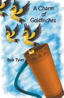 A Charm of Goldfinches 1682569357 Book Cover