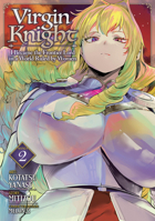 Virgin Knight: I Became the Frontier Lord in a World Ruled by Women (Manga) Vol. 2 B0FJ8KPJR9 Book Cover