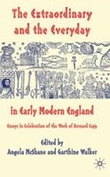 The Extraordinary and the Everyday in Early Modern England 0230537243 Book Cover