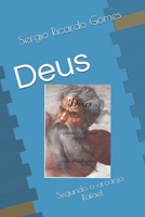Deus: Segundo o arcanjo Rafael (Portuguese Edition) 1692612549 Book Cover