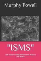 "ISMS": The History of Art Movements Around the World B08L41B9HK Book Cover