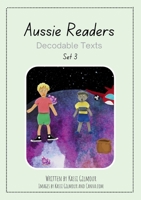 Aussie Readers Decodable Texts Set 3 1764505123 Book Cover